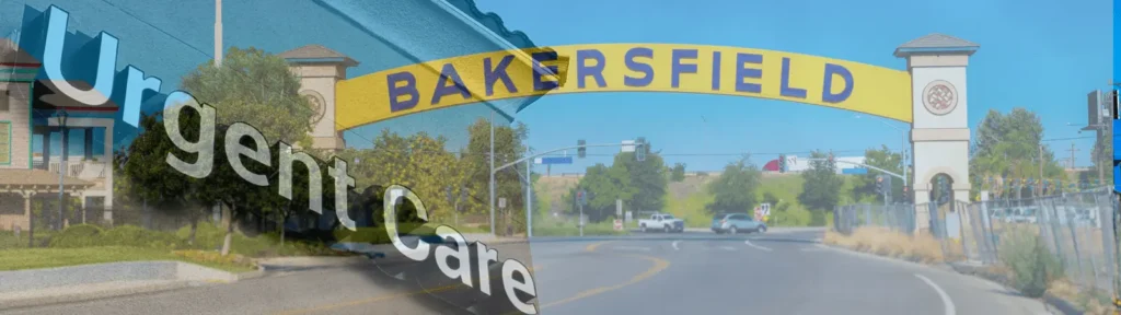 bakersfield urgent care