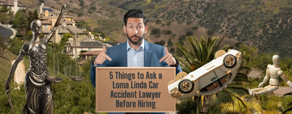 loma linda car accident lawyer