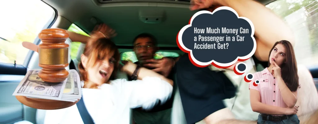 how much money can a passenger in a car accident get